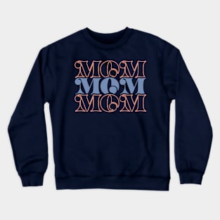 Mom Mothers Day Gift Crewneck Sweatshirt